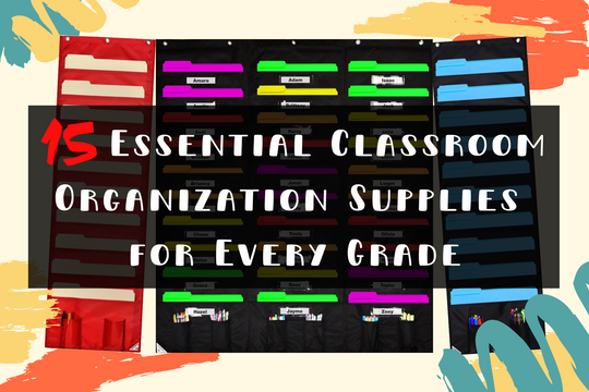15 Essential Classroom Organization Supplies